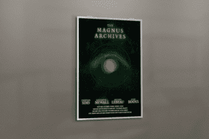 A movie poster for The Magnus Archives